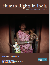 Human Rights in India – Status Report 2012: Updated and Revised
